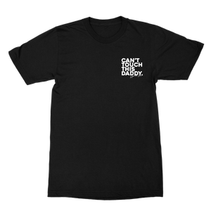 Hunter Hill | Can't Touch This Daddy T-Shirt