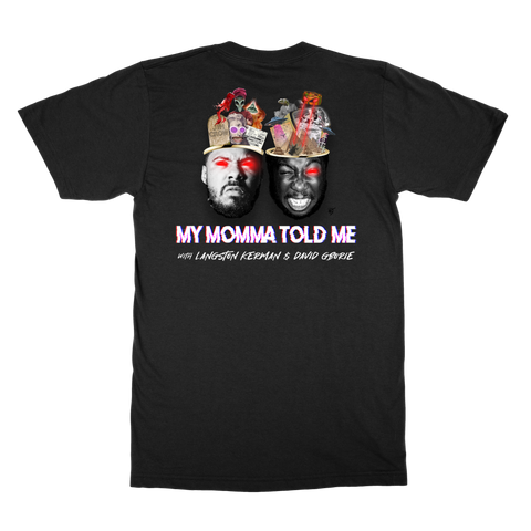 My Momma Told Me | Proud Lil' Momma T-Shirt - Black