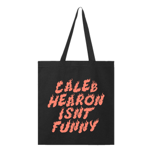 Caleb Hearon | Caleb Hearon Isn't Funny Tote