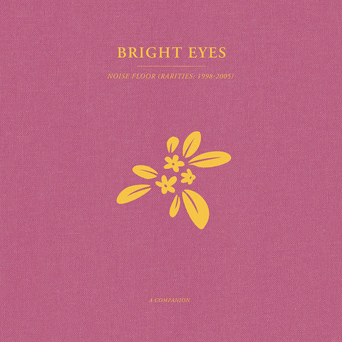 Bright Eyes | Noise Floor Companion EP *PREORDER*