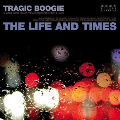 Tragic Boogie album by The Life and TImes 