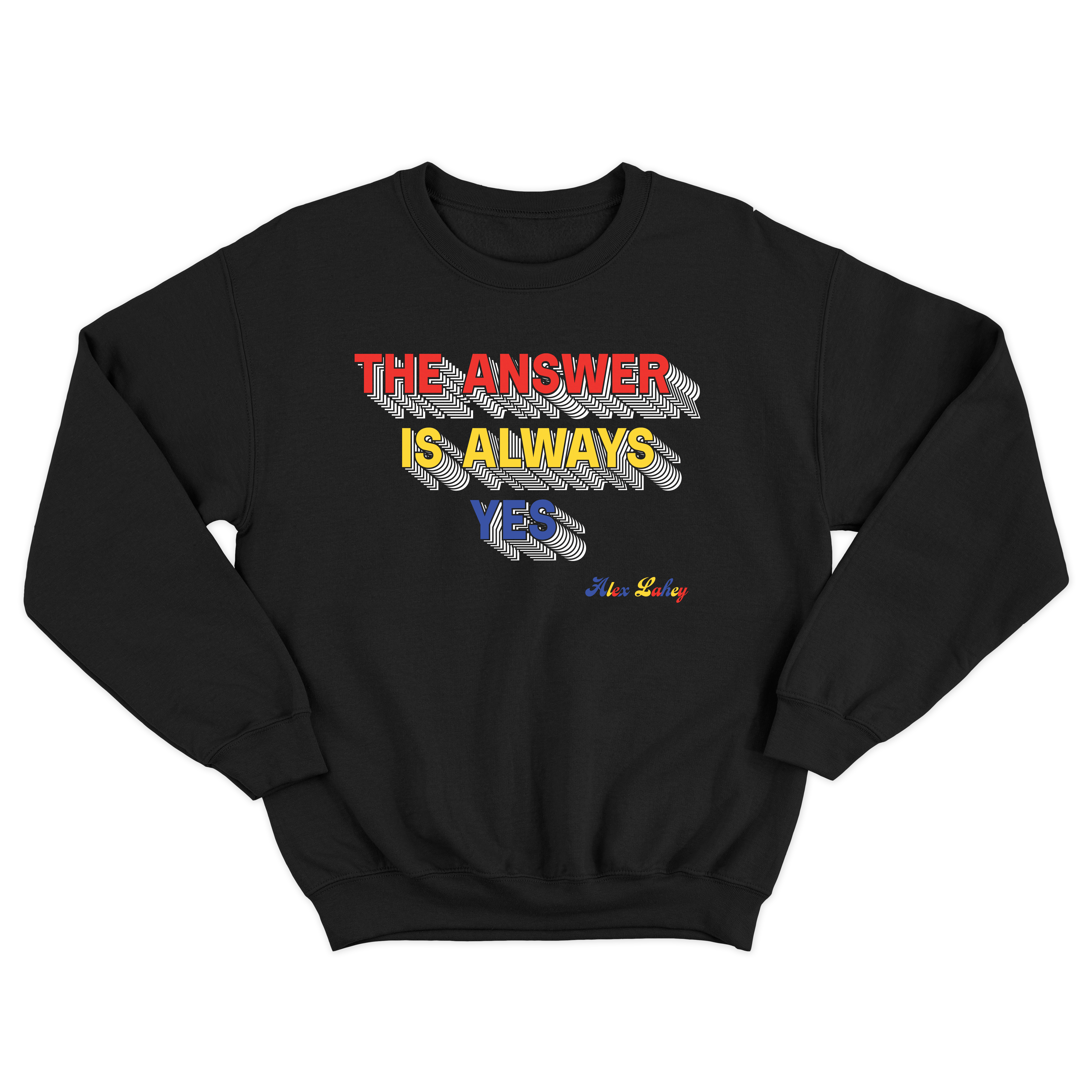 Alex Lahey | The Answer Is Always Yes Crewneck