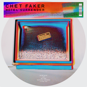 CHET FAKER | HOTEL SURRENDER – LIMITED PICTURE DISC LP