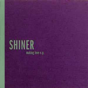 Shiner | Making Love EP - CD