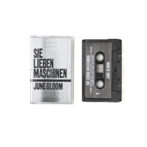Sie Lieben Maschinen | June Gloom Cassette