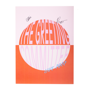The Greeting Committee | To Feel Alright Again Poster - Signed