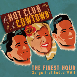 Hot Club of Cowtown | The Finest Hour CD (2020)