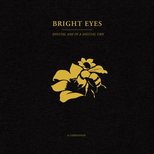 Bright Eyes | Digital Ash In A Digital Urn Companion EP