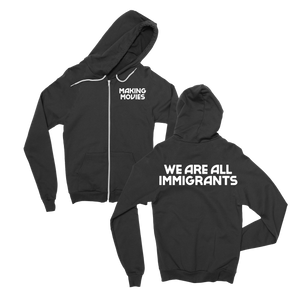 Making Movies | We Are All Immigrants Hoodie - Black