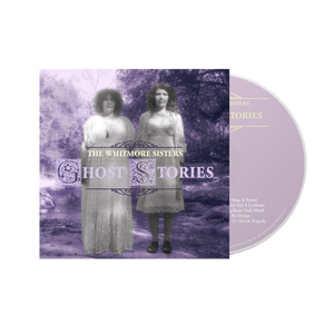 The Whitmore Sisters | Ghost Stories
