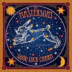 The Mastersons | Good Luck Charm