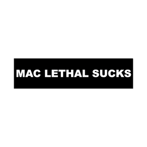 Mac Lethal | Mac Lethal Sucks Sticker