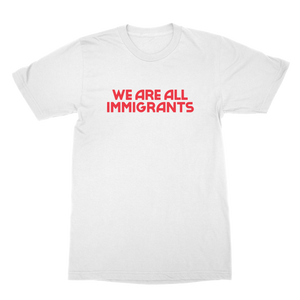 Making Movies | We Are All Immigrants T-Shirt - White