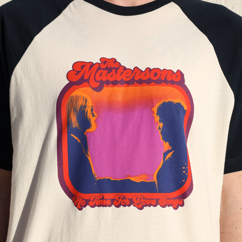 The Mastersons | No Time For Love Songs Raglan