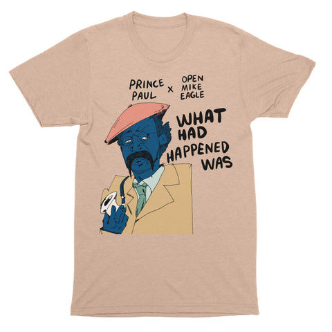 Merch Engine | What Had Happened Was T-Shirt