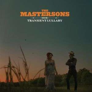 The Mastersons | Transient Lullaby