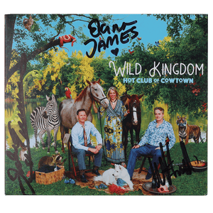 Hot Club of Cowtown | Wild Kingdom CD (2019)